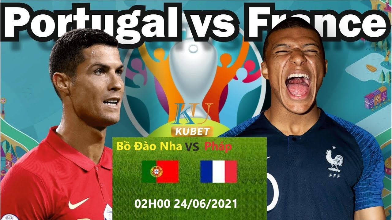 Euro 2020 - Soi kèo bóng Pháp và Bồ Đào Nha