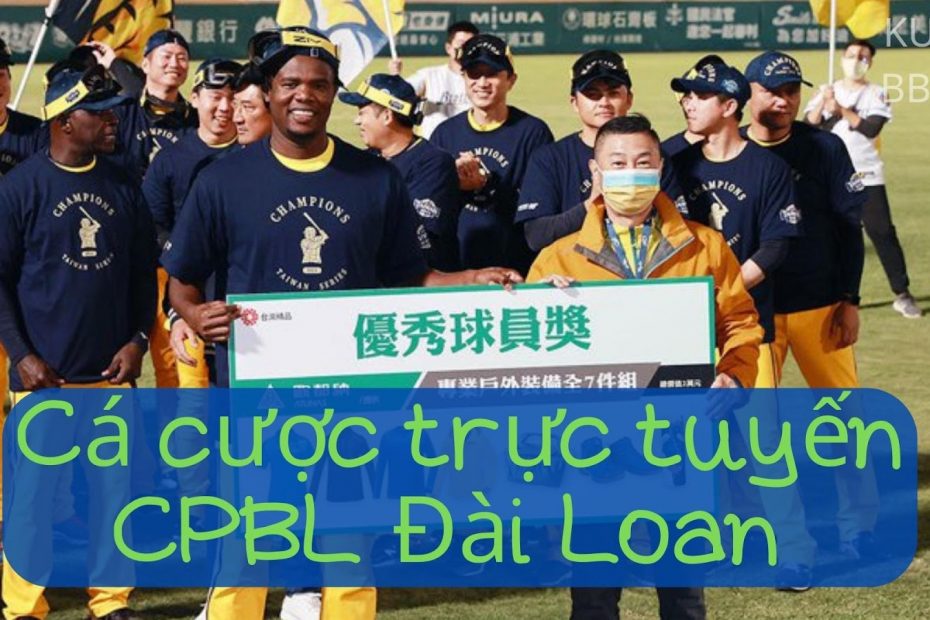 Cá cược trực tuyến CPBL Đài Loan