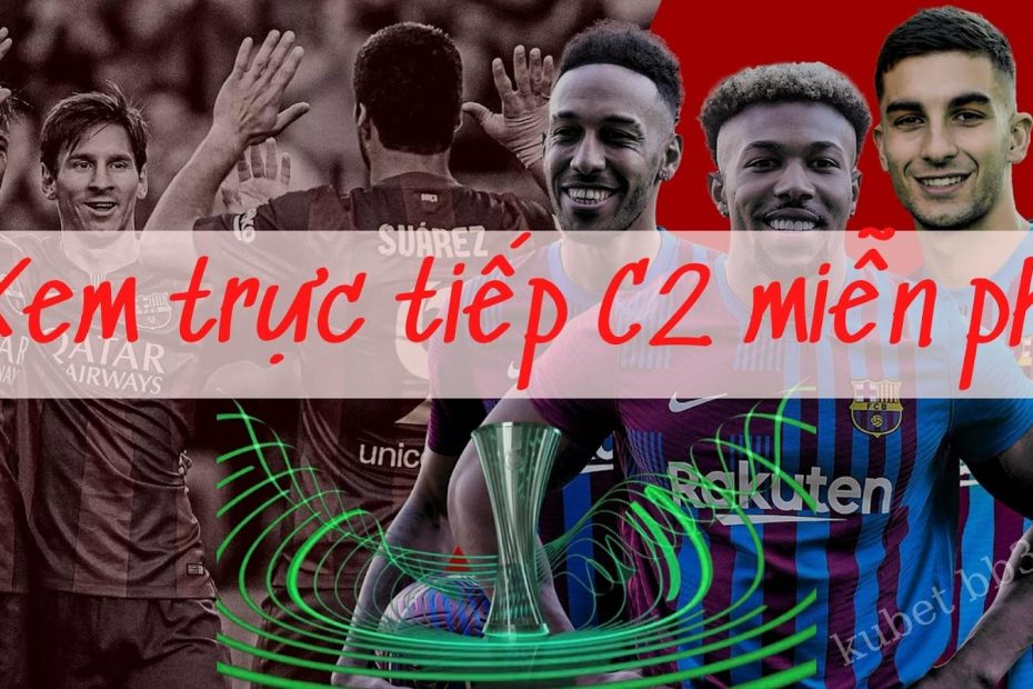 Lịch thi đấu Cup C2 - Europa conference league 2022