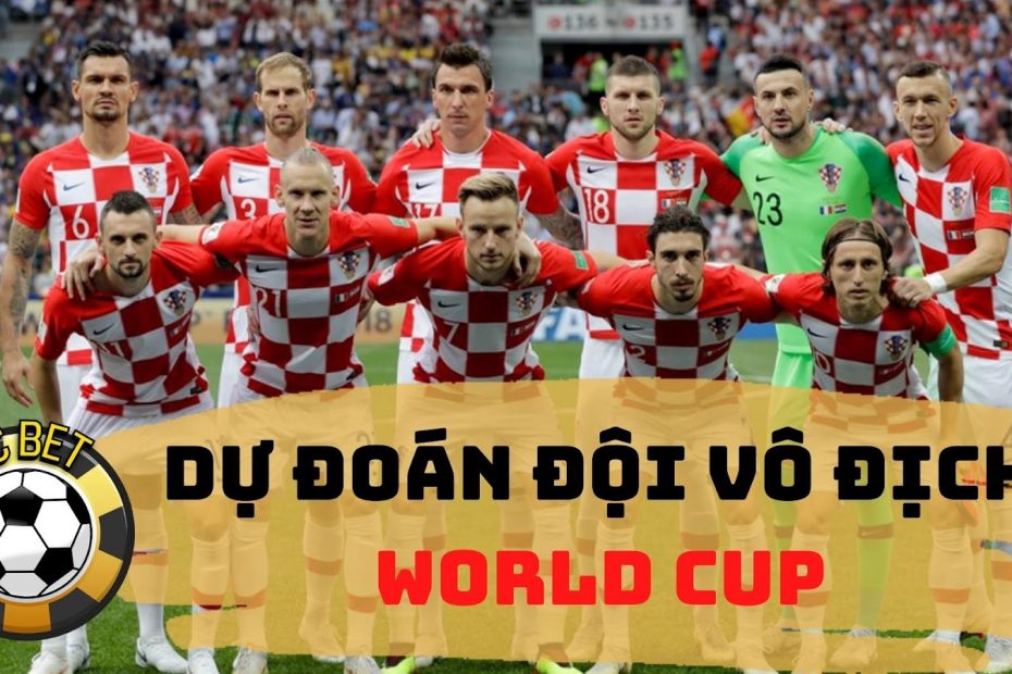 dự đoán đội vô địch world cup