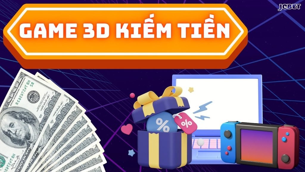 Game 3D kiếm tiền