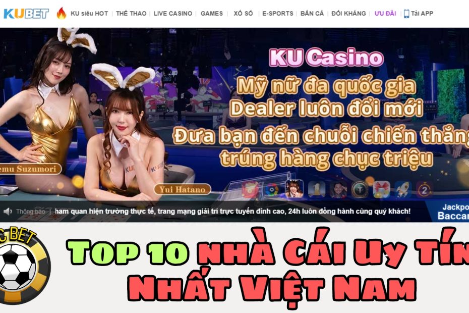 Top 10 nhà Cái Uy Tín Nhất Việt Nam